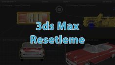 3ds-max-resetleme