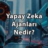 yapay-zeka-ajanlari